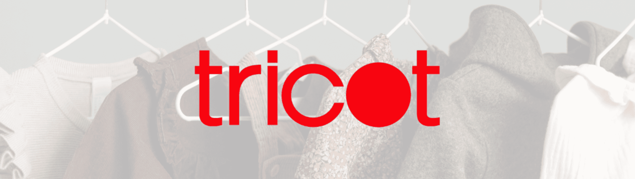 Tricot: soporte TI clave para su operación